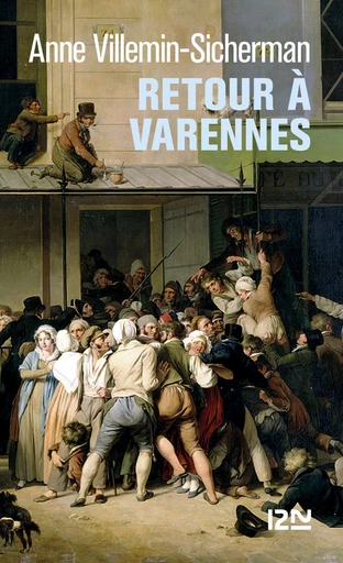 Retour à Varennes - Anne Villemin-Sicherman - Univers Poche