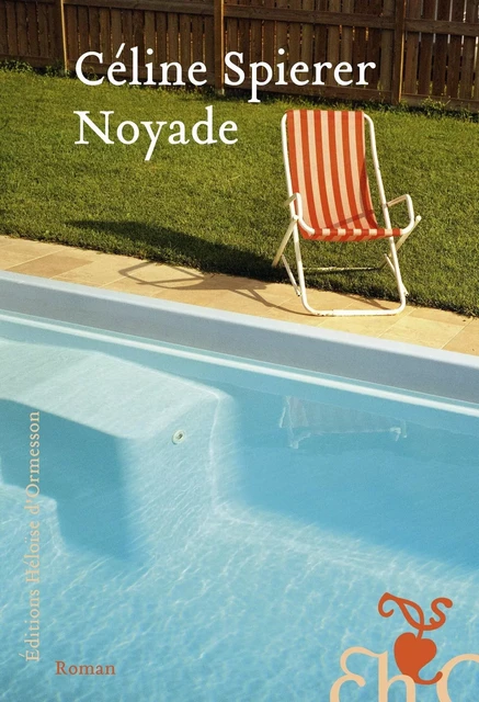 Noyade - Céline Spierer - Héloïse d'Ormesson