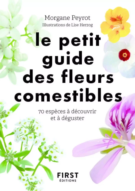 Petit guide des fleurs comestibles - Morgane Peyrot - edi8