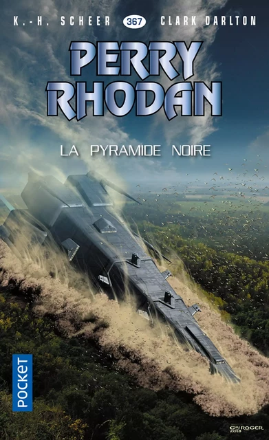 Perry Rhodan n°367 : La Pyramide noire - Karl-Herbert Scheer, Clark DARLTON - Univers Poche