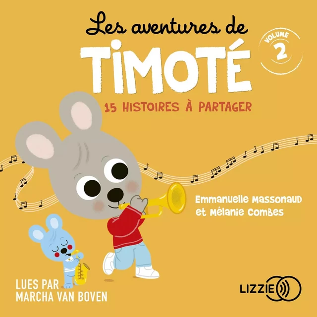 Les aventures de Timoté - Volume 2 - Emmanuelle Massonaud, Mélanie Combes - Univers Poche