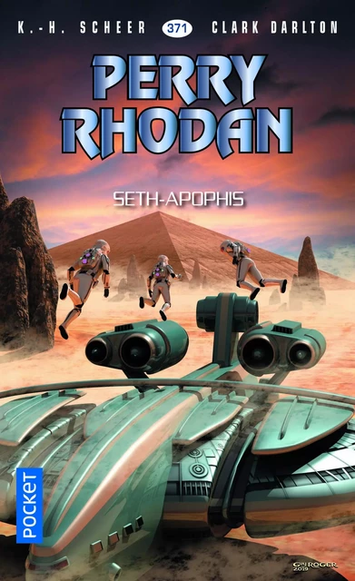 Perry Rhodan n°371 : Seth-Apophis - Karl-Herbert Scheer, Clark DARLTON - Univers Poche