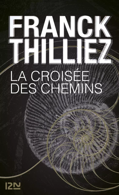 La Croisée des chemins - Franck Thilliez - Univers Poche