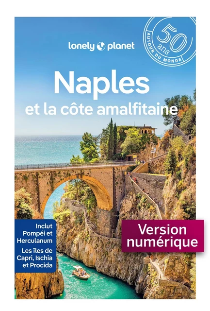 Naples, Pompéi et la côte amalfitaine 8ed -  LONELY PLANET - edi8