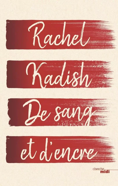 De sang et d'encre - Rachel Kadish - Cherche Midi