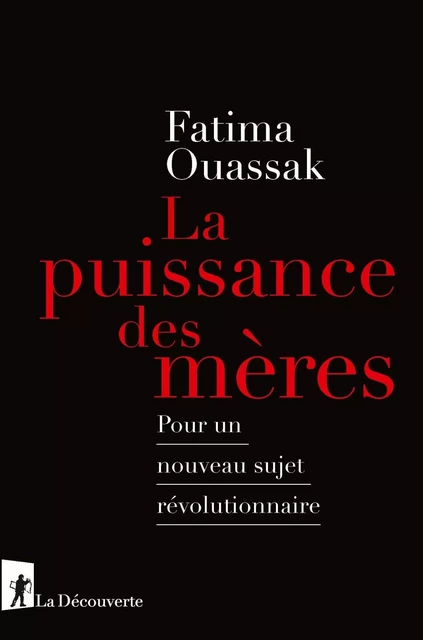 La puissance des mères - Fatima Ouassak - La Découverte