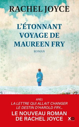 L étonnant voyage de Maureen Fry - Rachel Joyce - XO éditions