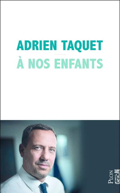 A nos enfants - Adrien TAQUET - Place des éditeurs