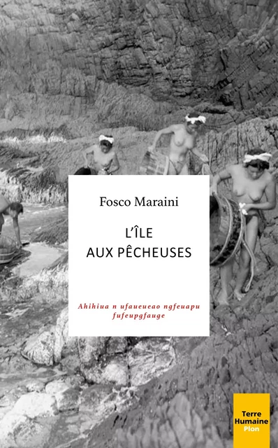 L'île des pêcheuses - Fosco Maraini - Place des éditeurs