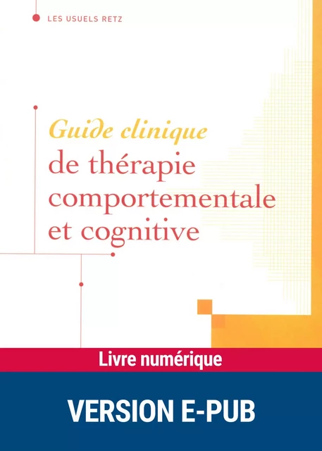 Guide clinique de thérapie comportementale et cognitive -  Collectif - Retz