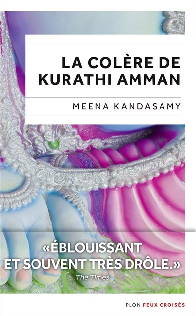 La Colère de Kurathi Amman - Meena Kandasamy - Place des éditeurs