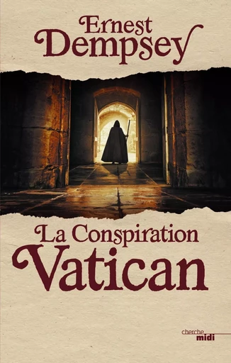 La Conspiration Vatican - Ernest Dempsey - Cherche Midi