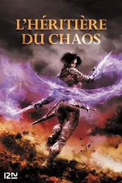 L'Héritière du chaos - Tome 1