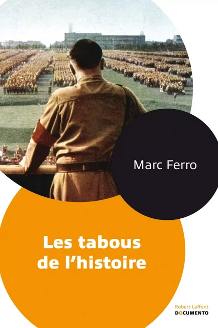 Les tabous de l'histoire - Marc Ferro - Groupe Robert Laffont