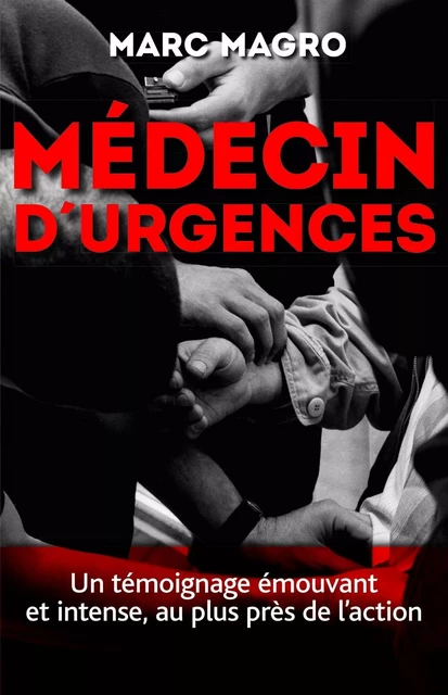 Médecin d'urgences - Marc Magro - edi8