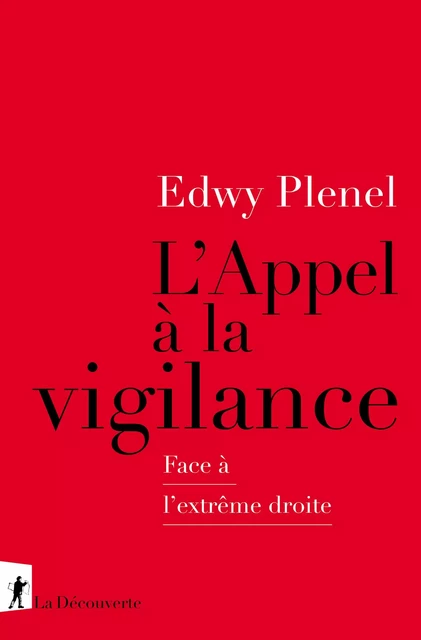 L'Appel à la vigilance - Edwy Plenel - La Découverte