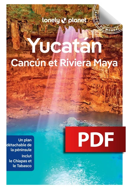 Yucatan, Cancun et Riviera Maya 2ed -  LONELY PLANET - edi8