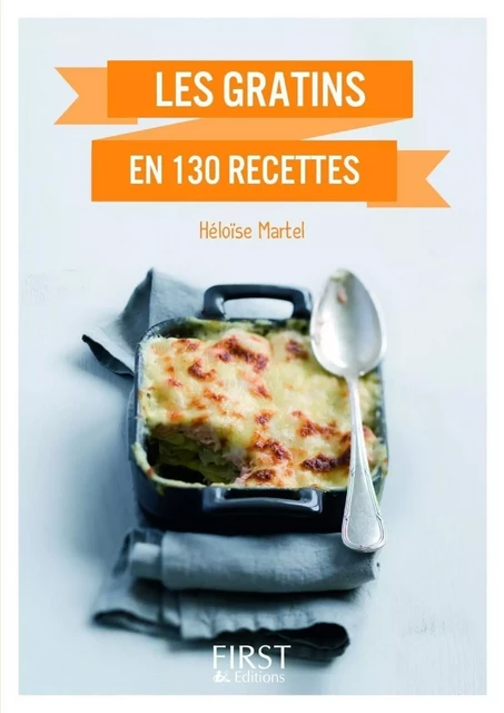 Petit Livre de - Gratins en 130 recettes - Héloïse MARTEL - edi8