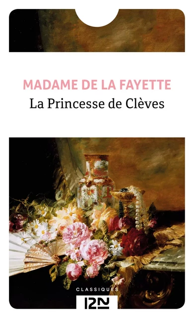 La princesse de Clèves -  Madame De Lafayette - Univers Poche