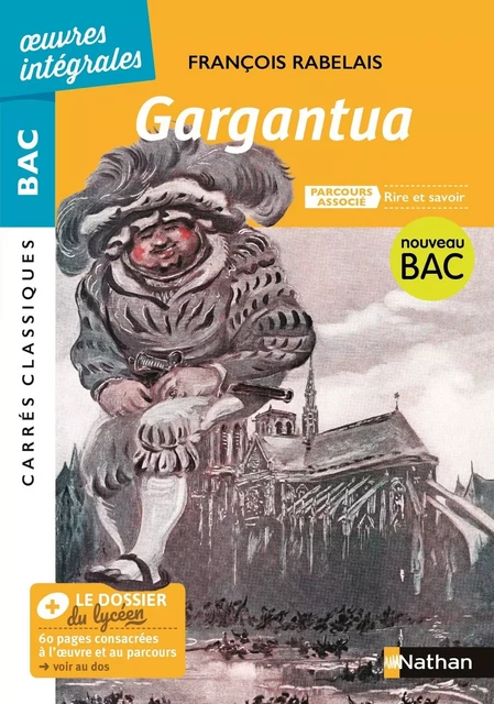 Gargantua de Rabelais - Parcours : Rire et savoir - voie générale - Carrés Classiques Oeuvres Intégrales -  Rabelais - Nathan