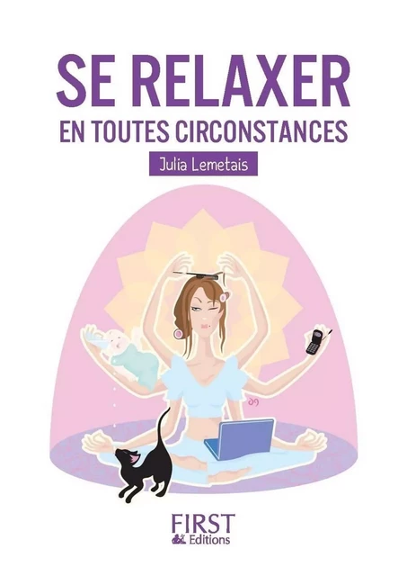 Petit livre de - Se relaxer en toutes circonstances - Julia Lemétais - edi8