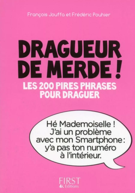 Petit Livre de - Dragueur de merde ! - François Jouffa, Frédéric Pouhier - edi8