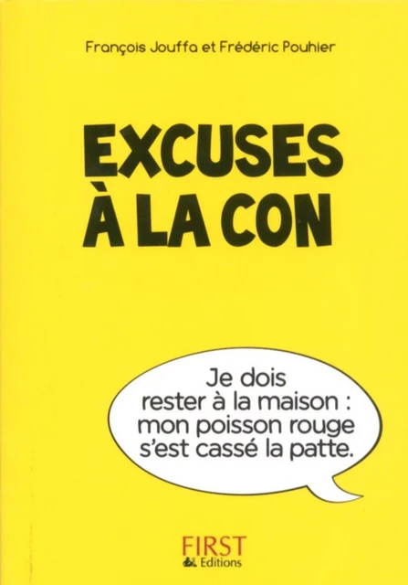 Petit Livre de - Excuses à la con - François Jouffa, Frédéric Pouhier - edi8