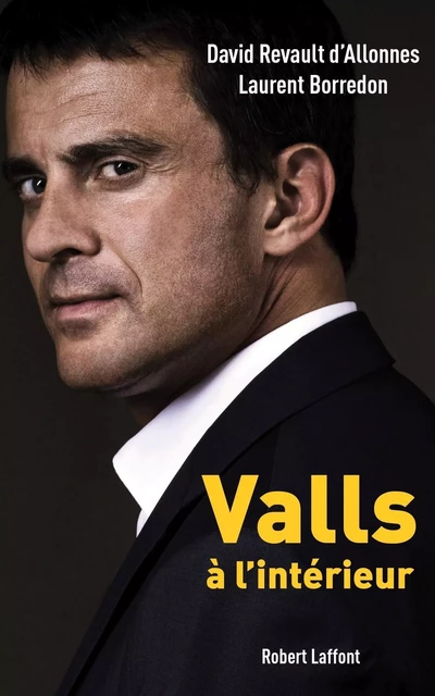 Valls, à l'intérieur - Laurent Borredon,  Revault d'Allonnes - Groupe Robert Laffont