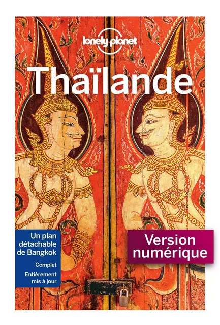 Thaïlande - 14ed -  LONELY PLANET FR - edi8