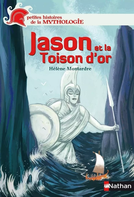 Jason et la toison d'or - Hélène Montardre - Nathan