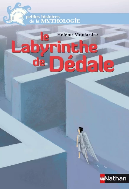 Le labyrinthe de Dédale - Hélène Montardre - Nathan