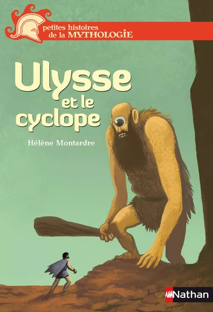 Ulysse et le cyclope - Hélène Montardre - Nathan