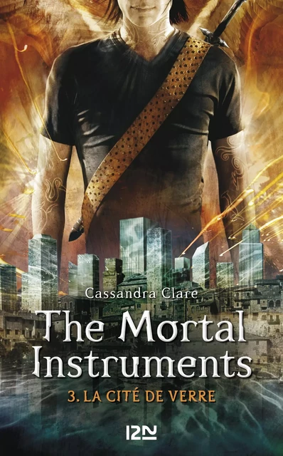 The Mortal Instruments - tome 03 : La cité de verre - Cassandra Clare - Univers Poche