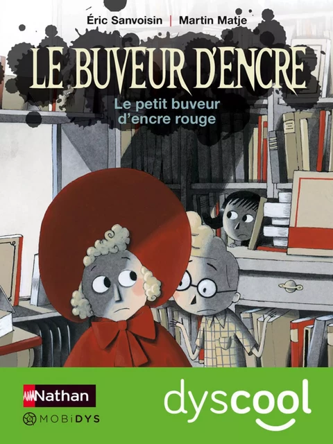 Le petit buveur d'encre rouge - accessible DYS - Éric Sanvoisin, Martin Matje - Nathan