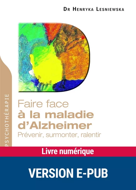 Faire face à la maladie d'Alzheimer - Henryka Lesniewska - Retz