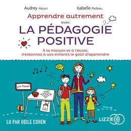 Apprendre autrement avec la pédagogie positive