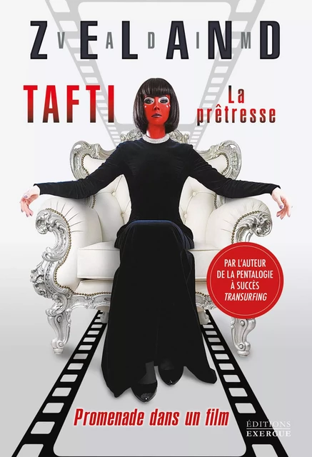 TAFTI la prêtresse - Promenade dans un film - Vadim Zeland - Courrier du livre