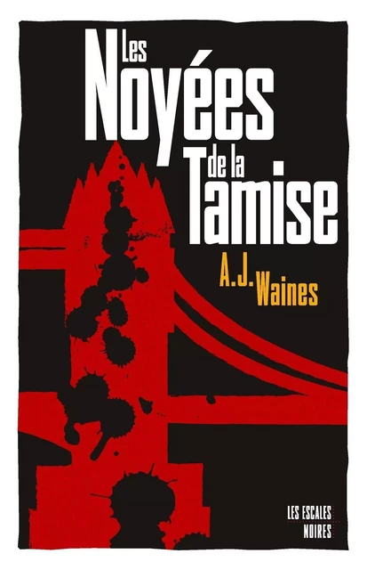 Les Noyées de la Tamise - A. J. Waines - edi8