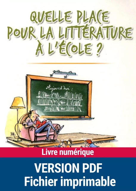 Quelle place pour la littérature à l'école ? - Agnès Perrin - Retz