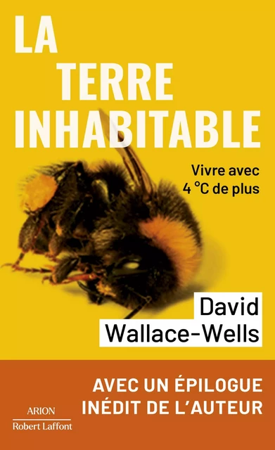 La Terre inhabitable - Vivre avec 4°C de plus - David Wallace-Wells - Groupe Robert Laffont