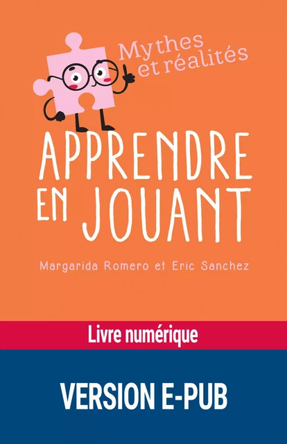 Apprendre en jouant - Margarida Romero, Eric Sanchez - Retz