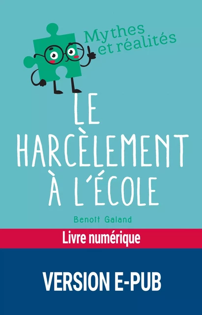 Le harcèlement à l'école - Benoît Galand - Retz