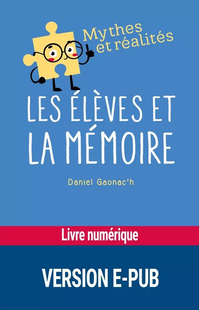 Les élèves et la mémoire - Daniel Gaonac'H - Retz