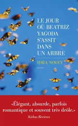 Le Jour où Beatriz Yagoda s'assit dans un arbre