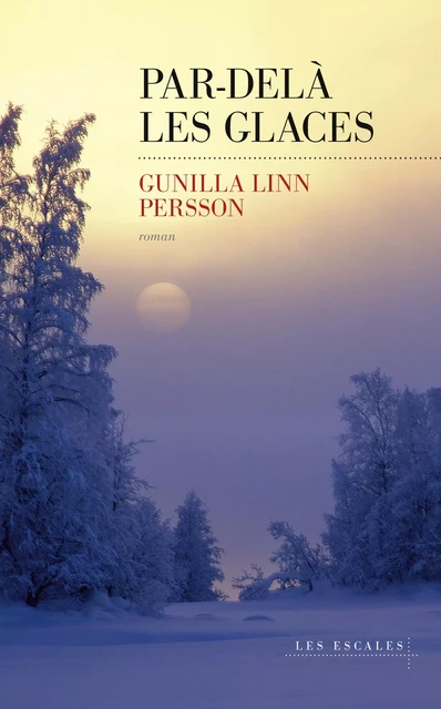 Par-delà les glaces - Gunilla Linn Persson - edi8