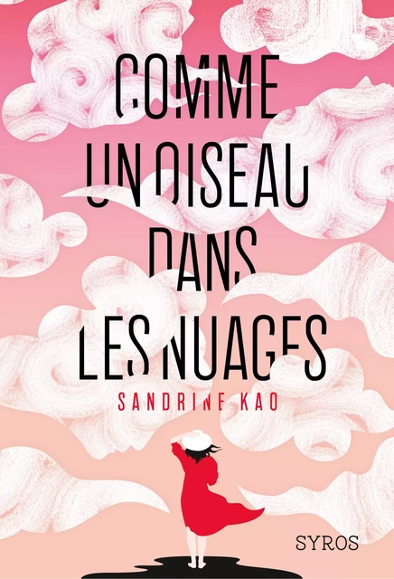 Comme un oiseau dans les nuages - Sandrine Kao - Nathan