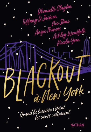 Blackout à New York - Roman Ado - Dès 13 ans - Dhonielle Clayton, Tiffany D.Jackson, Nic Stone, Angie Thomas, Ashley Woodfolk, Nicola Yoon - Nathan