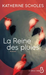 La Reine des pluies - nouvelle édition