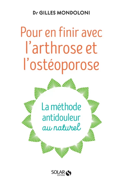 En finir avec l'arthrose et l'osteoporose - Gilles Mondoloni - edi8