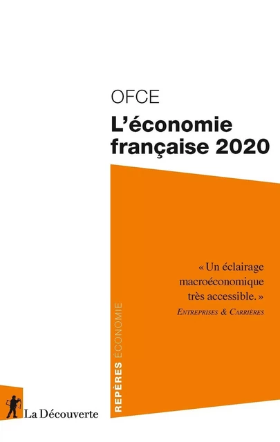 L'économie française 2020 -  OFCE (OBSERVATOIRE FRANÇAIS DES CONJONCTURES ÉCONOMIQUES) - La Découverte